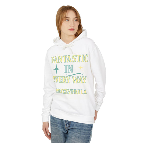 Fantastic In Every Way Hoodie - Lightweight Sweatshirt for Everyday Comfort, Gift for Friends, Casual Wear, Unique Design, [...]
