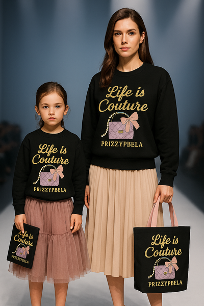 B Couture Sweatshirt - Life is Couture Crewneck, Streetwear, Gift for Her, Cozy Casual Wear, Trendy Outfit