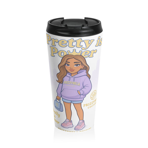 Believe Pretty is Power Travel Mug