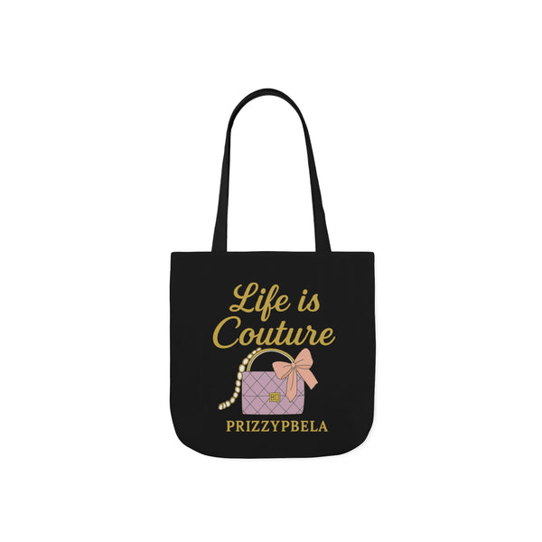 Couture girl Fashionable Tote Bag for Stylish Go-Getters, Life is Couture, Perfect Gift for Fashion Lovers, Eco-Friendly, Everyday Use, Stylish Accessory