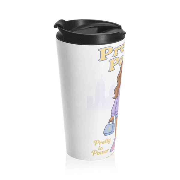 Believe Pretty is Power Travel Mug